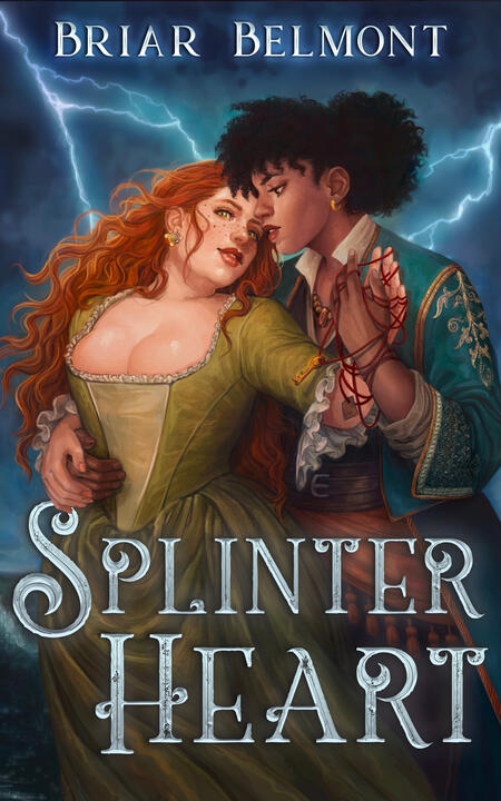 Splinter Heart by Briar Belmont Cover of Splinter Heart by Briar Belmont. Two women in an embrace are backdropped by a lightning storm.